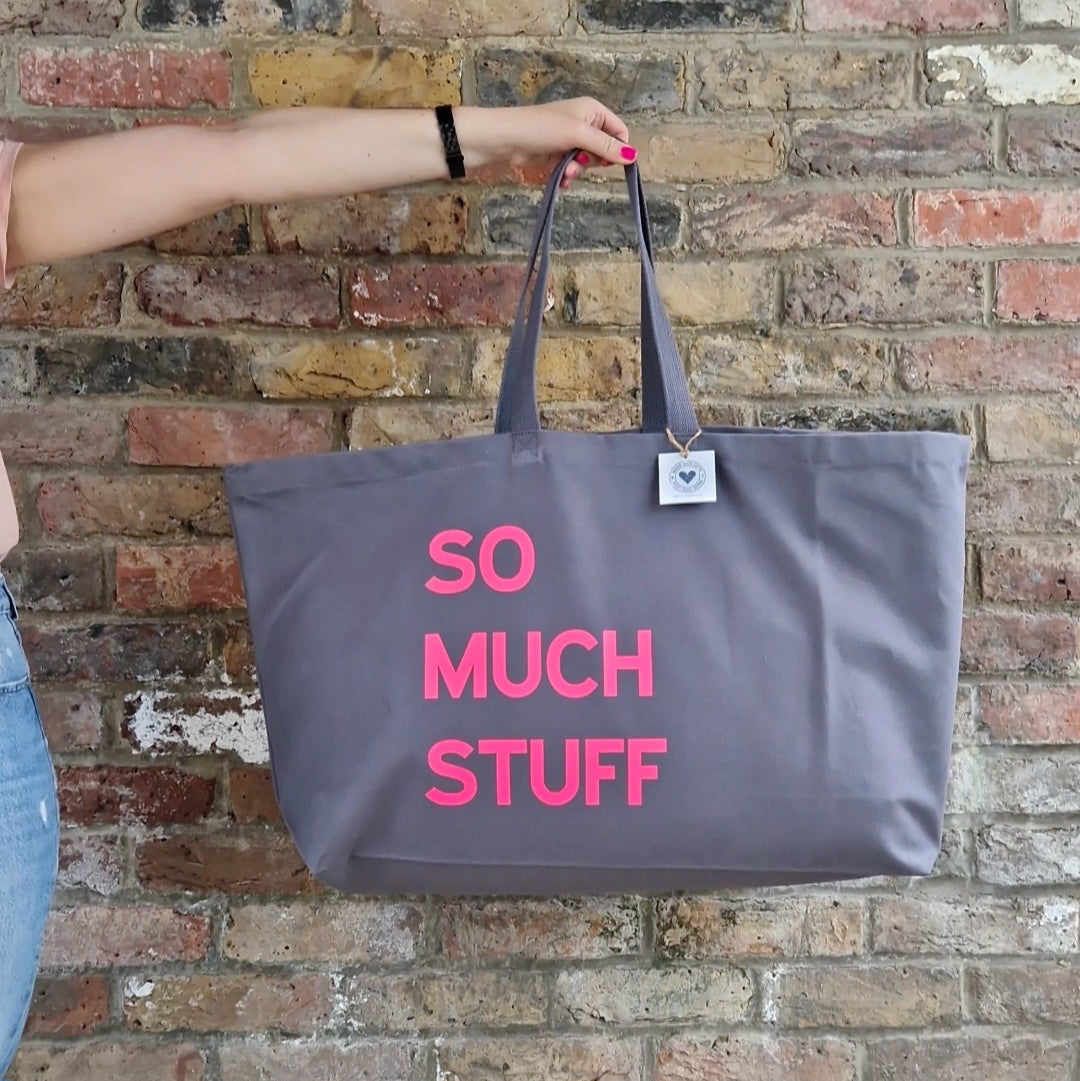 Custom Text extra large tote in grey with neon text 'so much stuff'