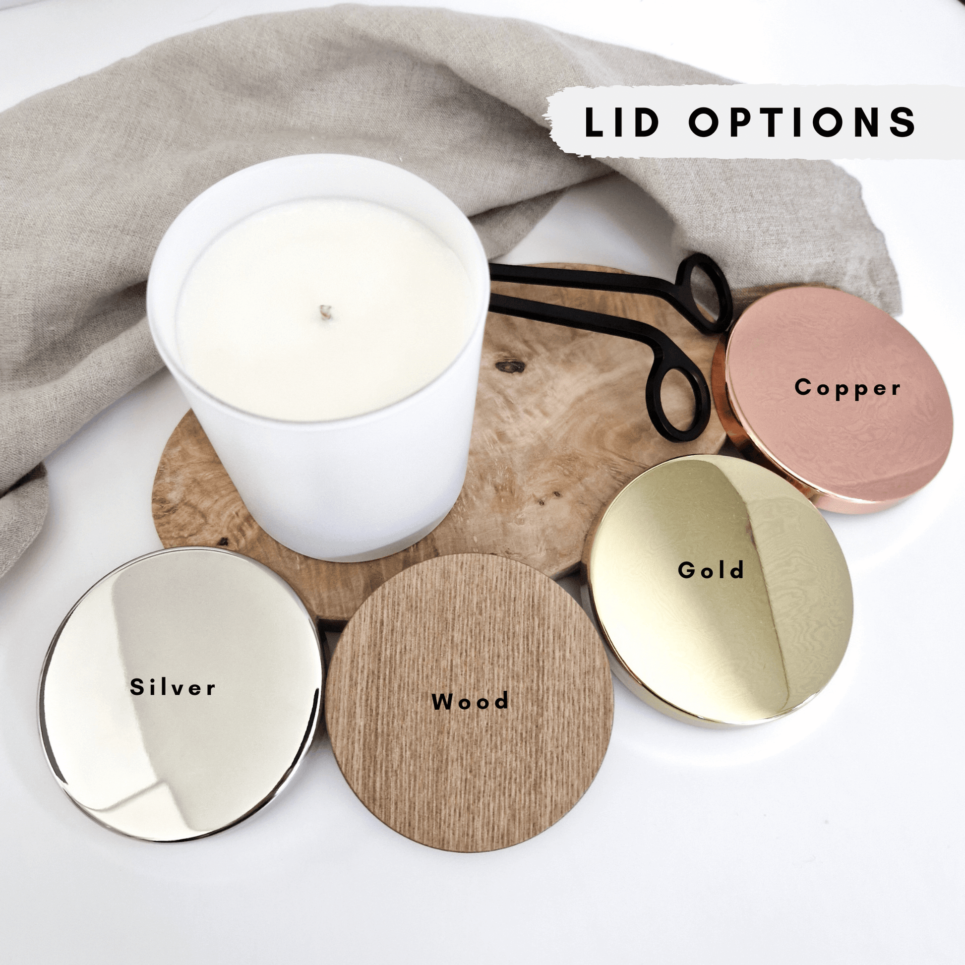 add a lid for the candle - wooden, silver, gold, copper