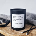 Funny Birthday Candle. Funny Gift for 30 Years Old. Personalised Gift For Friends. - Put A Name On It