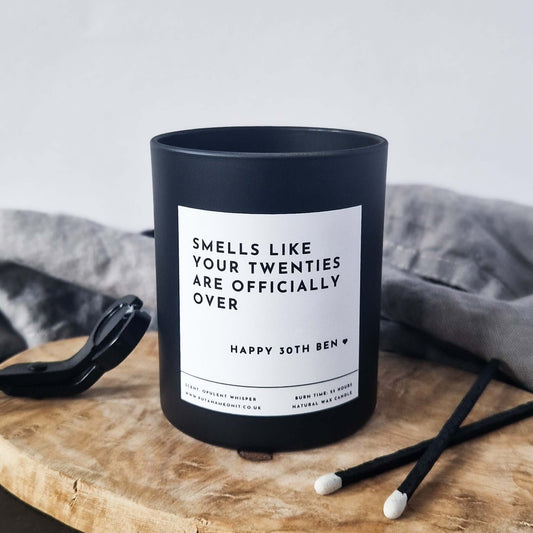 Funny Birthday Candle. Funny Gift for 30 Years Old. Personalised Gift For Friends. - Put A Name On It