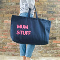 Oversized tote bag. Custom text tote. Mum Stuff. Extra Large Tote - Put A Name On It