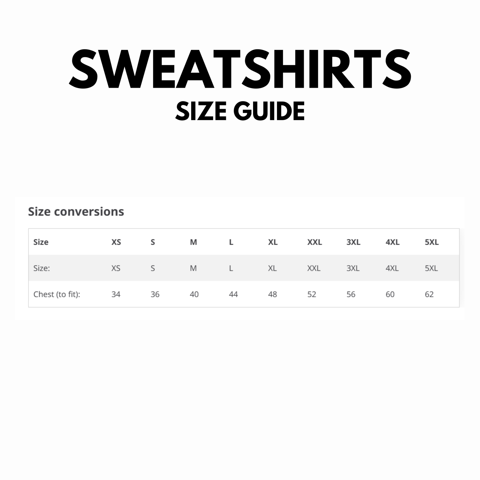 Sweatshirts size guide with size conversions on a white background